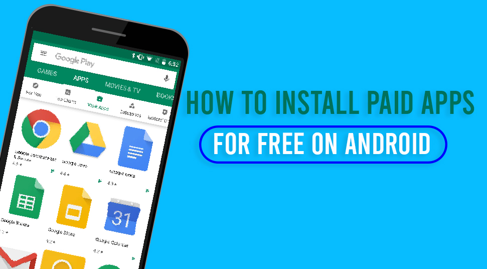 How to Install Paid Apps for Free on Android